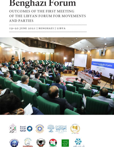 Benghazi Forum 2021 – Outcomes of the First Meeting of the Libyan Forum for Movements & Parties